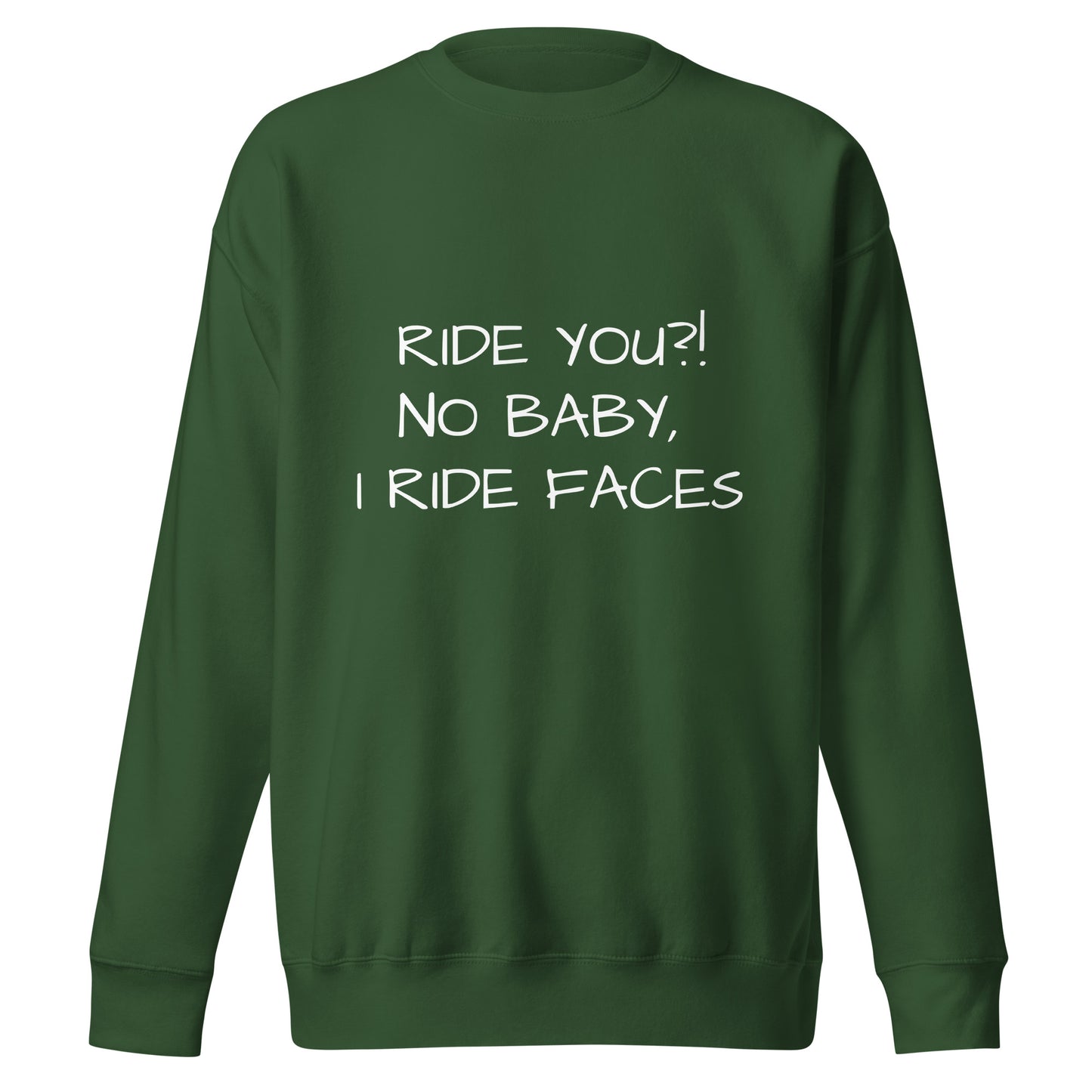 Ride You! Unisex Premium Sweatshirt