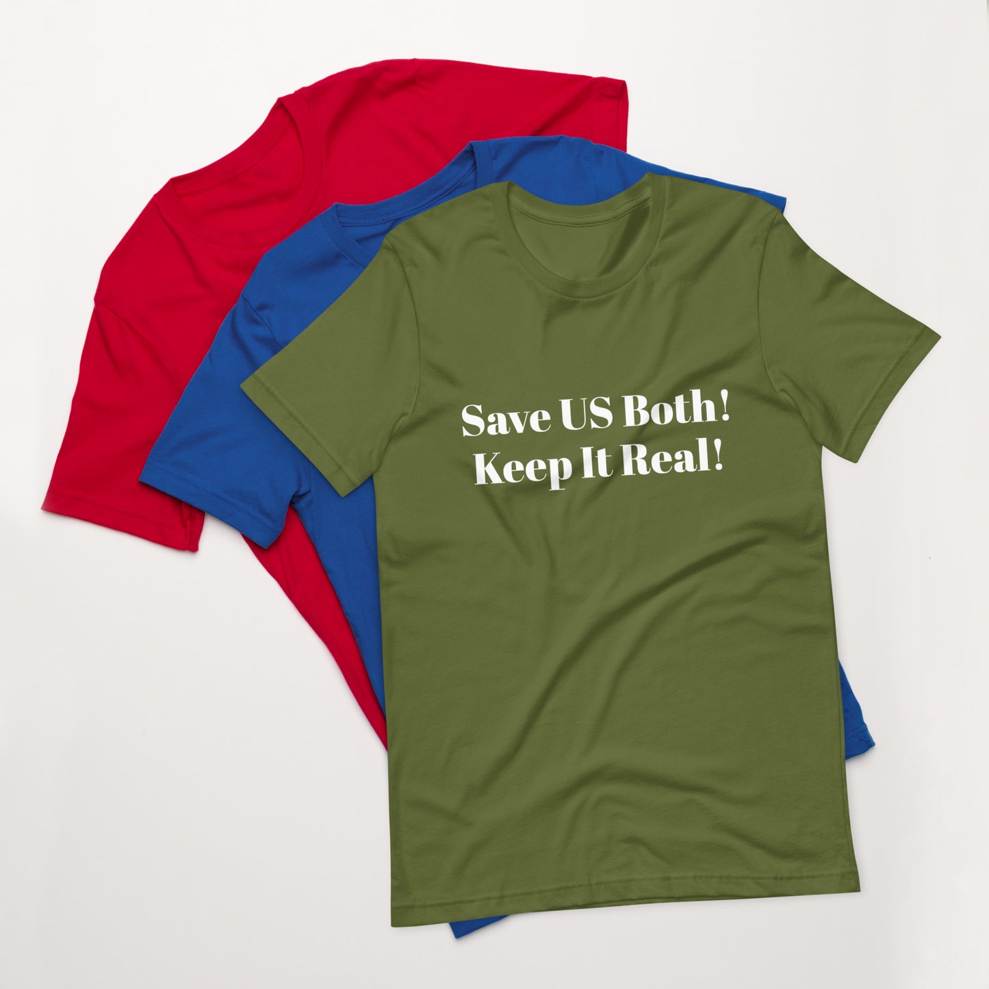 C. Save Us Both Unisex t-shirt