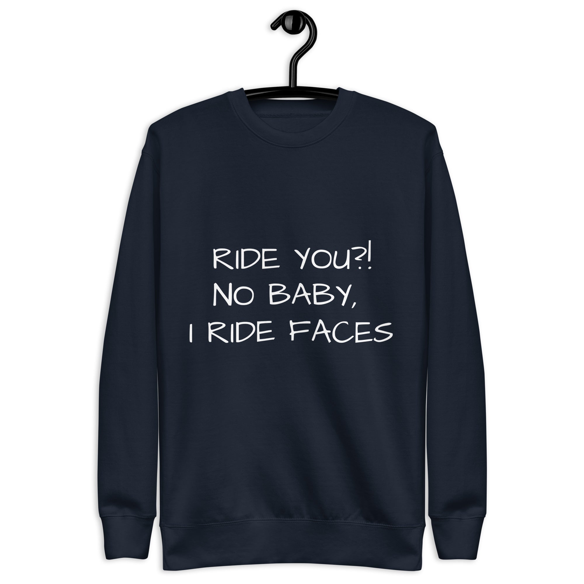 Ride You! Unisex Premium Sweatshirt